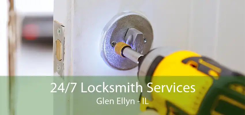 24/7 Locksmith Services Glen Ellyn - IL