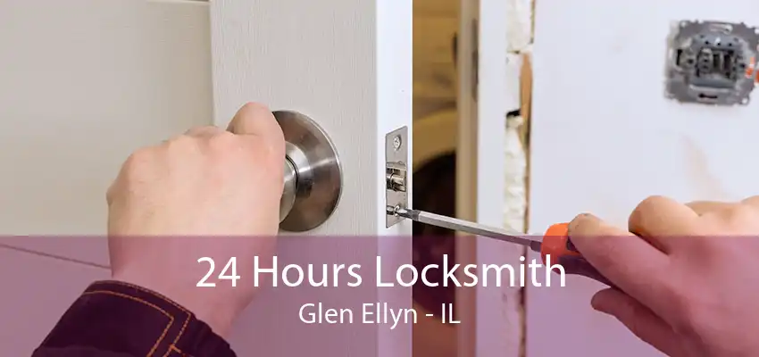 24 Hours Locksmith Glen Ellyn - IL