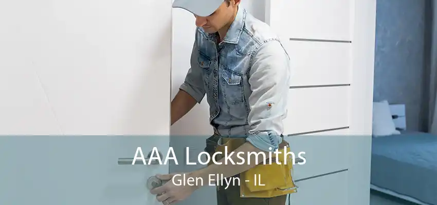 AAA Locksmiths Glen Ellyn - IL