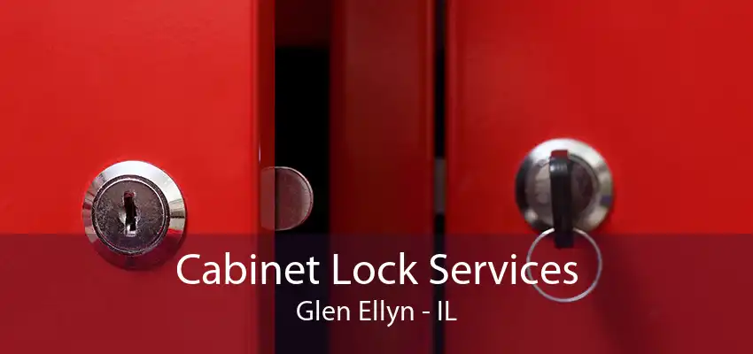 Cabinet Lock Services Glen Ellyn - IL