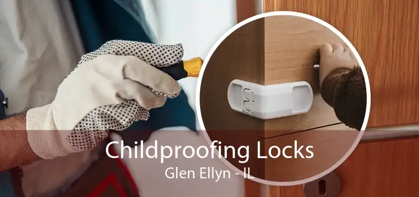 Childproofing Locks Glen Ellyn - IL