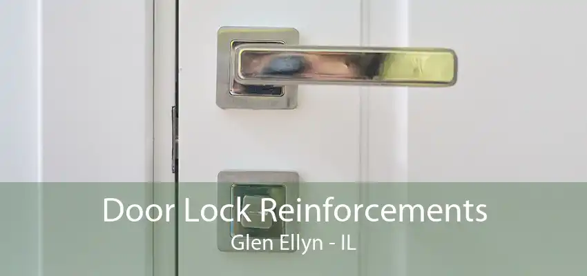 Door Lock Reinforcements Glen Ellyn - IL