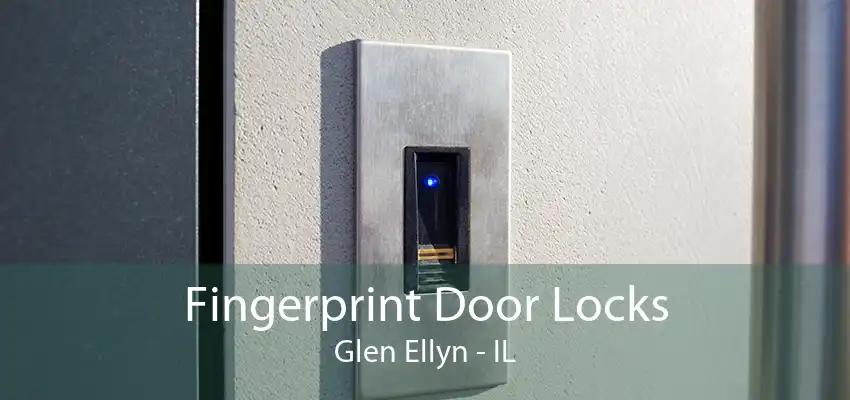 Fingerprint Door Locks Glen Ellyn - IL