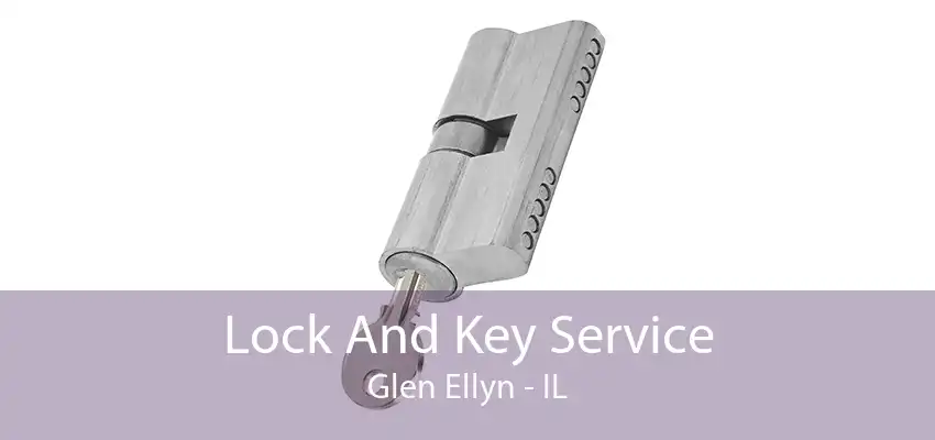 Lock And Key Service Glen Ellyn - IL