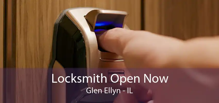 Locksmith Open Now Glen Ellyn - IL