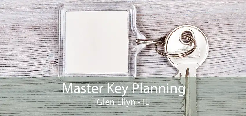 Master Key Planning Glen Ellyn - IL