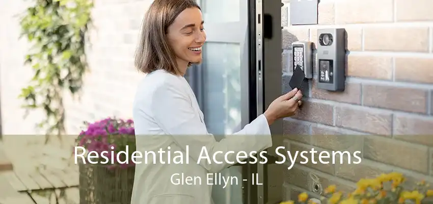 Residential Access Systems Glen Ellyn - IL